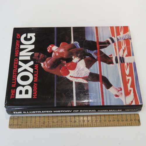 The Illustrated History of Boxing by Harry Mullan