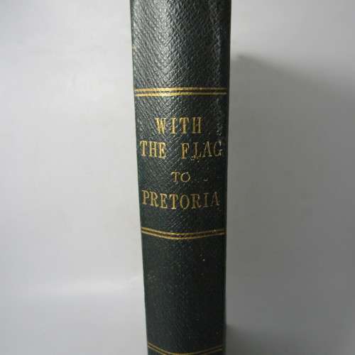 With the flag to Pretoria original 1901 issue volume 2 in excellent condition