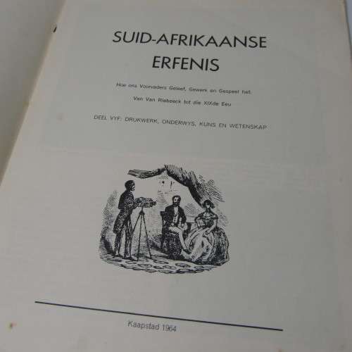 Suid-Afrikaans Erfenis - Deel Vyf: Drukwerk, Onderwys, Kuns en Wetenskap