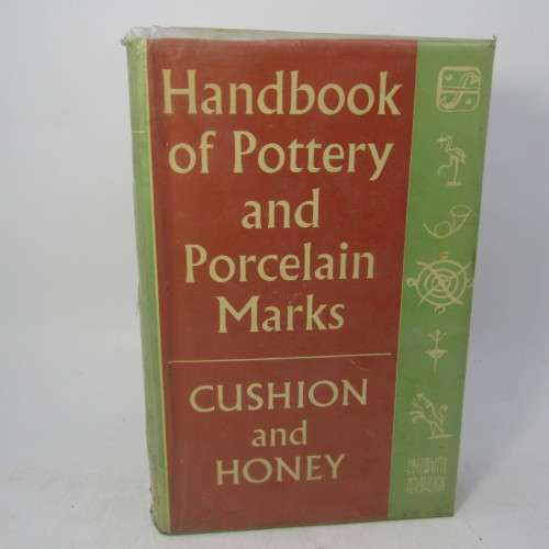 Handbook of pottery and porcelain marks - JP Cushion and WB Honey