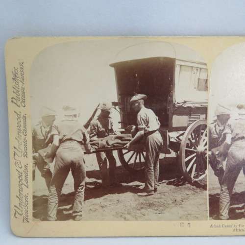 Boer War stereoscope card #64 - a Bad casualty for the Field Hospital after French`s Victory