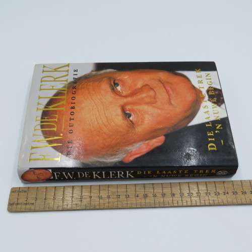 F.W de Klerk - Die Outo-Biografie - Die laaste trek, n nuwe begin