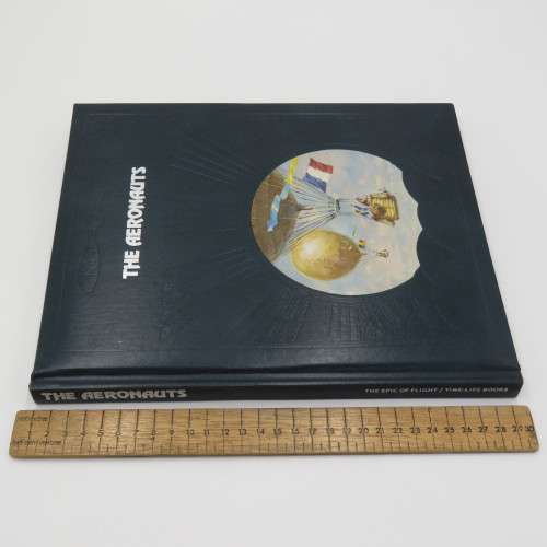 The Aeronauts - The Epic of Flight hardcover book