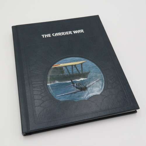 The Carrier War - The Epic of Flight hardcover book