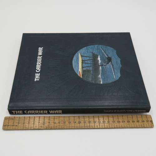 The Carrier War - The Epic of Flight hardcover book