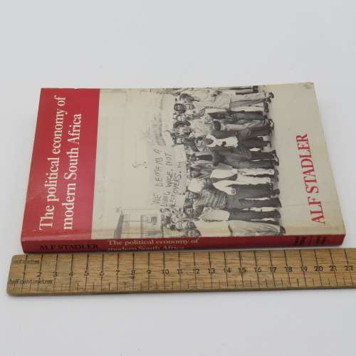 The Political economy of Modern South Africa by Alf Stadler - 1987 issue