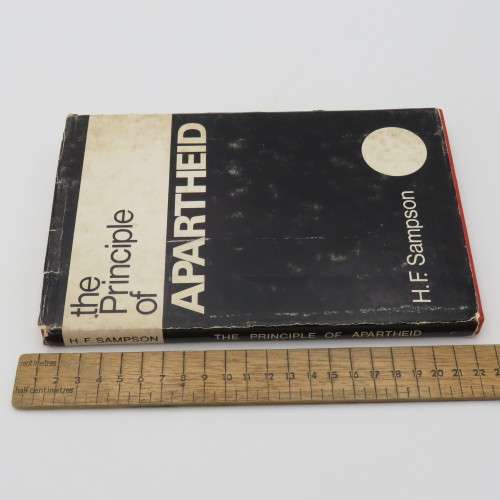 The Principle of Apartheid by H.F Sampson - 1966 edition