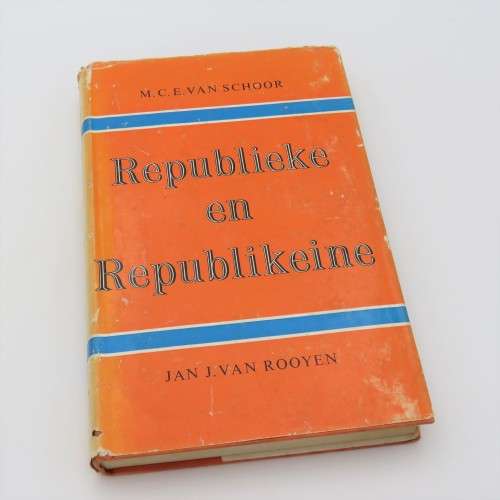 Republieke en Republikeine - MCE van Schoor and Jan J van Rooyen - 1960 edition