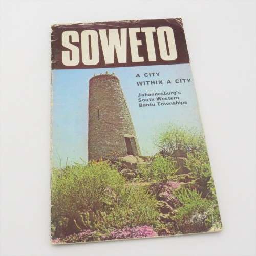 Soweto A City within a city - Johannesburg`s South Western Bantu Townships