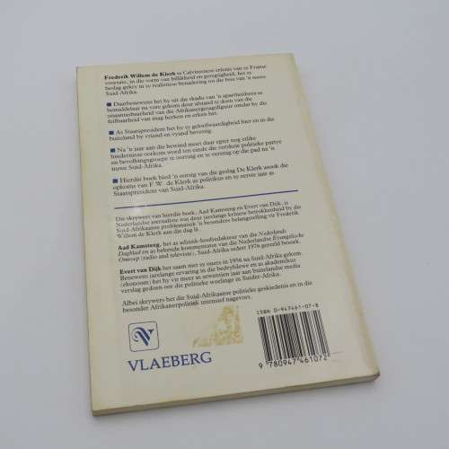 FW de Klerk - Man van die oomblik by Aad Kamsteeg and Evert van Dijk - 1990 second edition