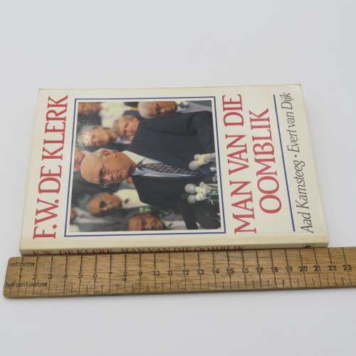 FW de Klerk - Man van die oomblik by Aad Kamsteeg and Evert van Dijk - 1990 second edition