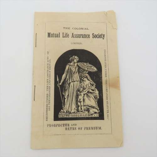 Late 1800`s Colonial Mutual Life assurance company prospectus and rates of Premium