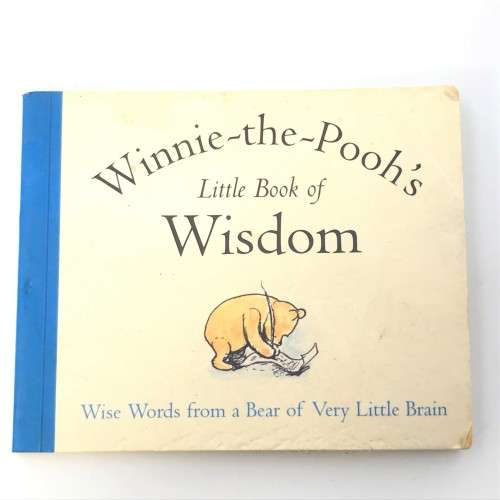 Winnie the Pooh`s Little book of wisdom