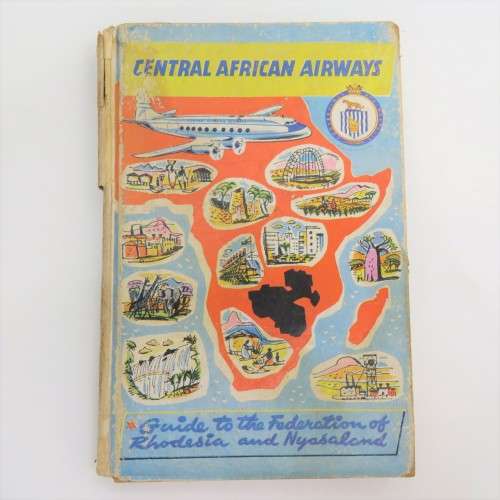 1957 July issue Central African Airways Guide to the Federation of Rhodesia and Nyasaland