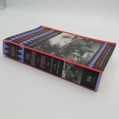 The washing of the Spears - The rise and fall of the Zulu nation by Ronald R. Morris