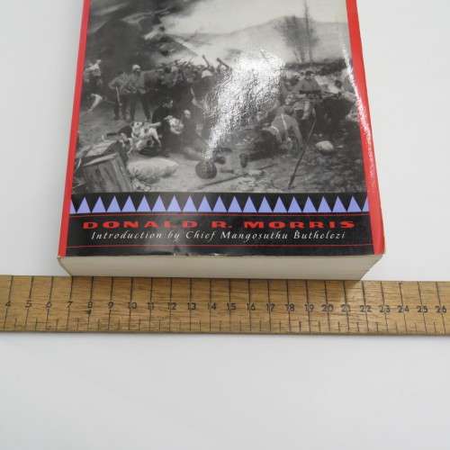 The washing of the Spears - The rise and fall of the Zulu nation by Ronald R. Morris
