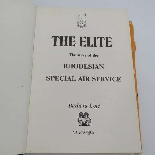 1984 Second edition - The Elite The Story of Rhodesian special air services by Barbara Cole
