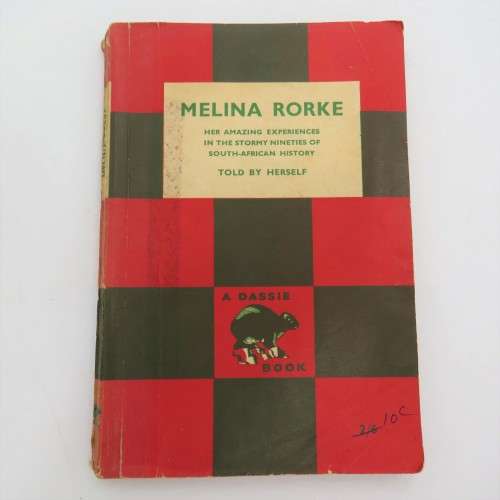 Melina Rorke Her amazing experiences in the stormy nineties (1980`s) of South African History