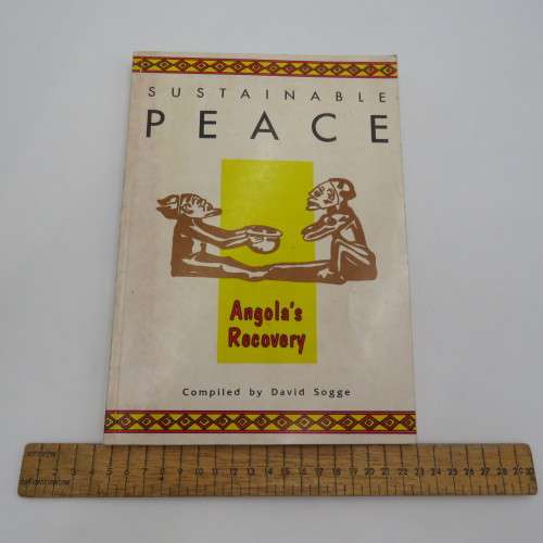 1992 First edition Sustainable Peace Angola`s Recovery by David Sogge