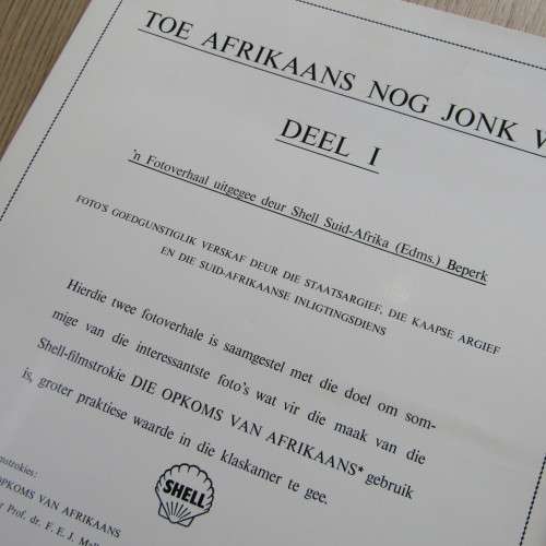Vintage Toe Afrikaans nog Jonk was: Deel 1 - N Shell-Fotoverhaal