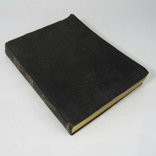 Audels Carpenter and Builders guide A1 - 1928 reprint