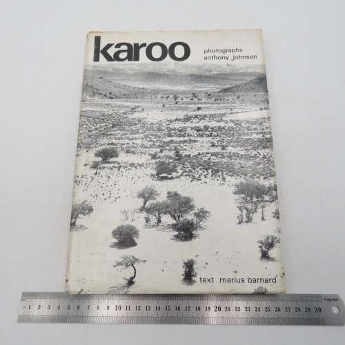 Karoo by Marius Barnard photographs by Anthony Johnson