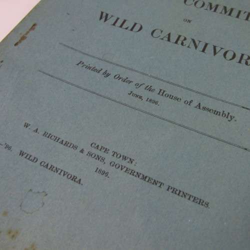 Cape of Good Hope Original Report of the Select Committee on Wild Carnivora - June 1896
