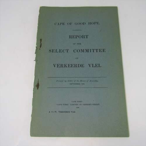 Cape of Good Hope Original Report of the Select Committee on Verkeerde Vlei - September 1899