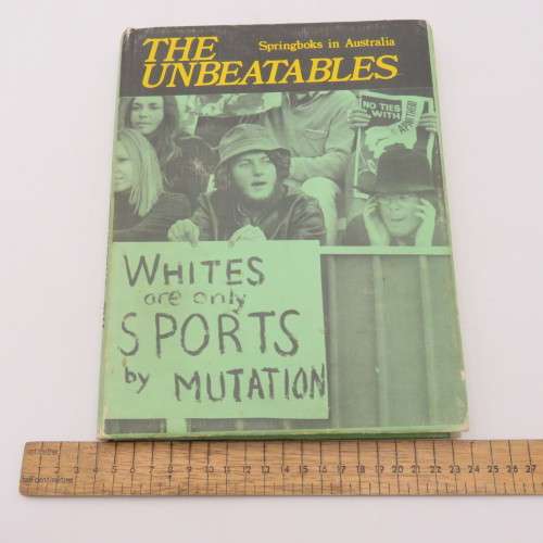The Unbeatables Springboks in Australia - Story of the 1971 rugby tour to Australia