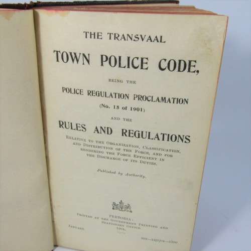 Transvaal Town Police Code 1904 - The Police Regulation Proclamation (no 15 of 1901)