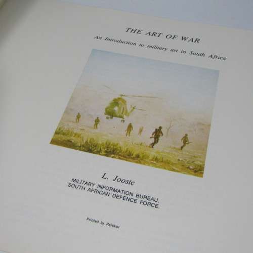 The art of war booklet - An introduction to military art in South Africa by L Jooste