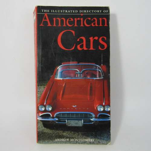 The Illustrated directory of American Cars by Andrew Montgomery