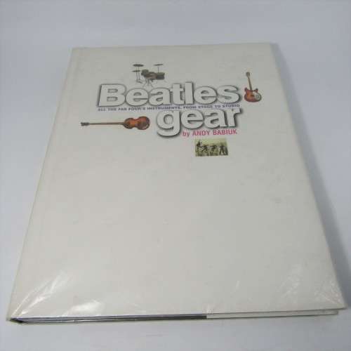 Beatles Gear by Andy Babiuk