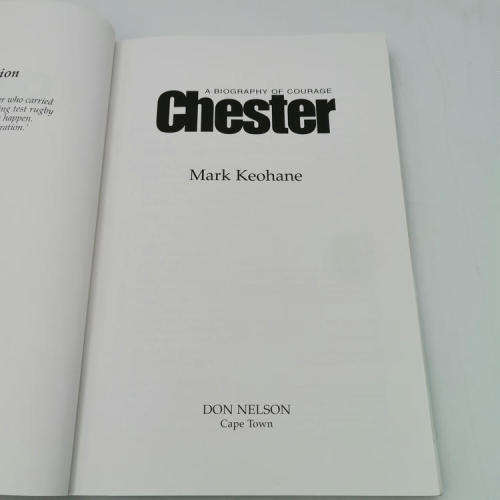 Chester - A biography of courage by Mark Keohane - 2002 First Edition
