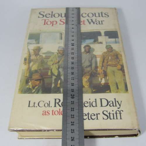 Selous Scouts Top Secret War hardcover book - as told to Peter Stiff by Lt. Col. Ron Reid Daly