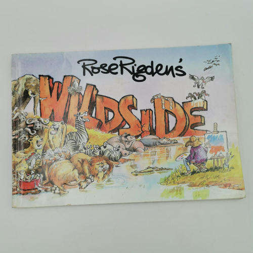 Rose Rigden`s Wildside cartoon book