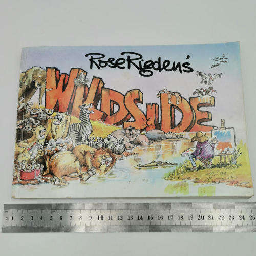 Rose Rigden`s Wildside cartoon book