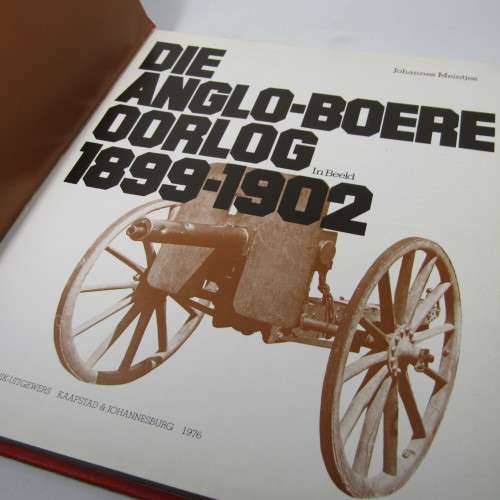 Die Anglo-Boere oorlog 1899-1902 in beeld