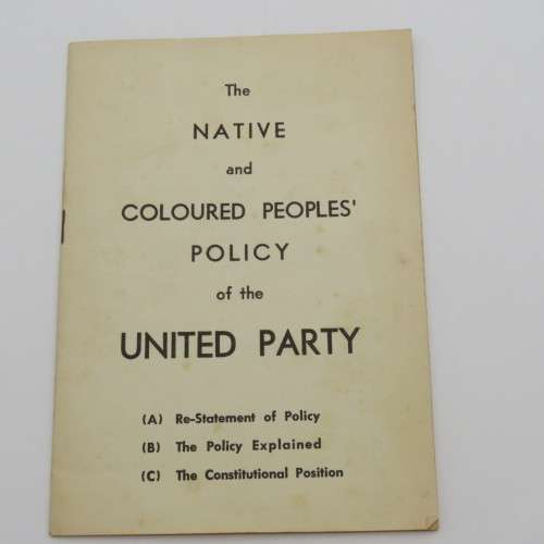 The Native & Coloured Peoples Policy of the United Party - Original Booklet