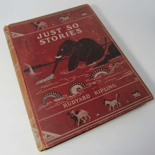 Just so Stories by Rudyard Kipling original 1902 - issue is red cloth - some wear
