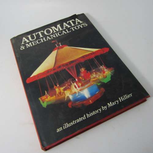 Automata and Mechanical toys by Many Hillier 1976 first edition
