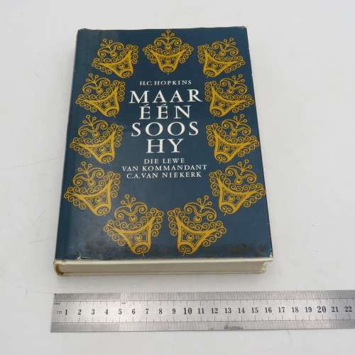 Maar een soos hy - Die lewe van Kommendant CA van Niekerk - HC Hopkins - 1963 first issue