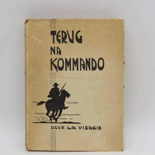 Terug na Kommando - LA Visagie Avonture van Willie Steyn - 1941