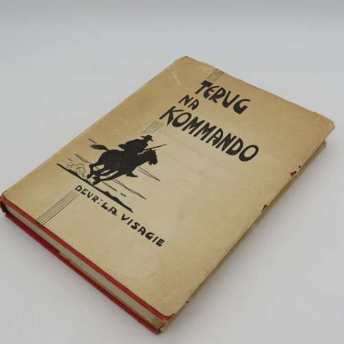 Terug na Kommando - LA Visagie Avonture van Willie Steyn - 1941