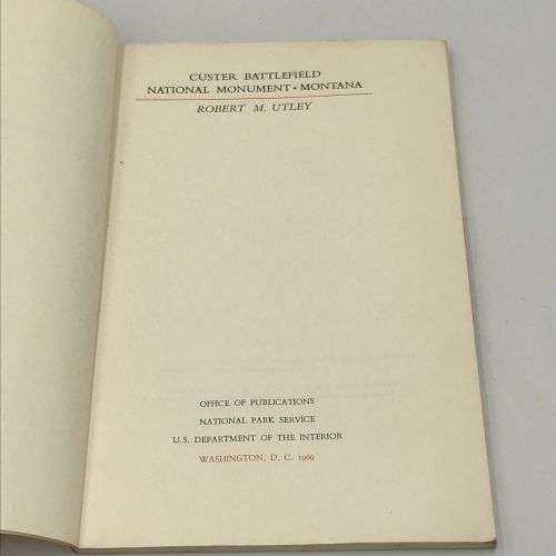 Custer Battlefield by Robert M. Utley - 1969 edition