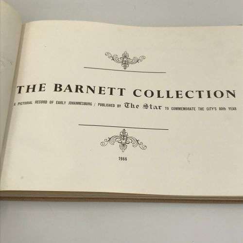 The Barnett Collection - a pictorial record of early Johannesburg - dust cover well used plus