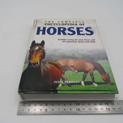 The complete Encyclopedia of Horses by Josee Hermsen