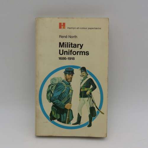 Rene North Military Uniforms 1686-1918