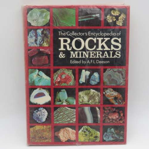 The Colletor`s Encyclopedia of Rocks and Minerals by A.F.L Deeson