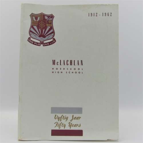 High School McLachlan 1912 to 1962 -  50 Years commemmorative book